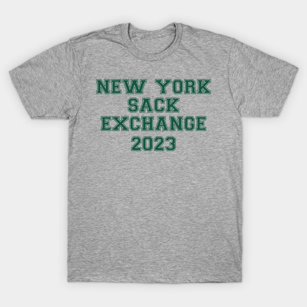 New York Sack Exchange NY Jets 2023 T-Shirt by Sleepless in NY